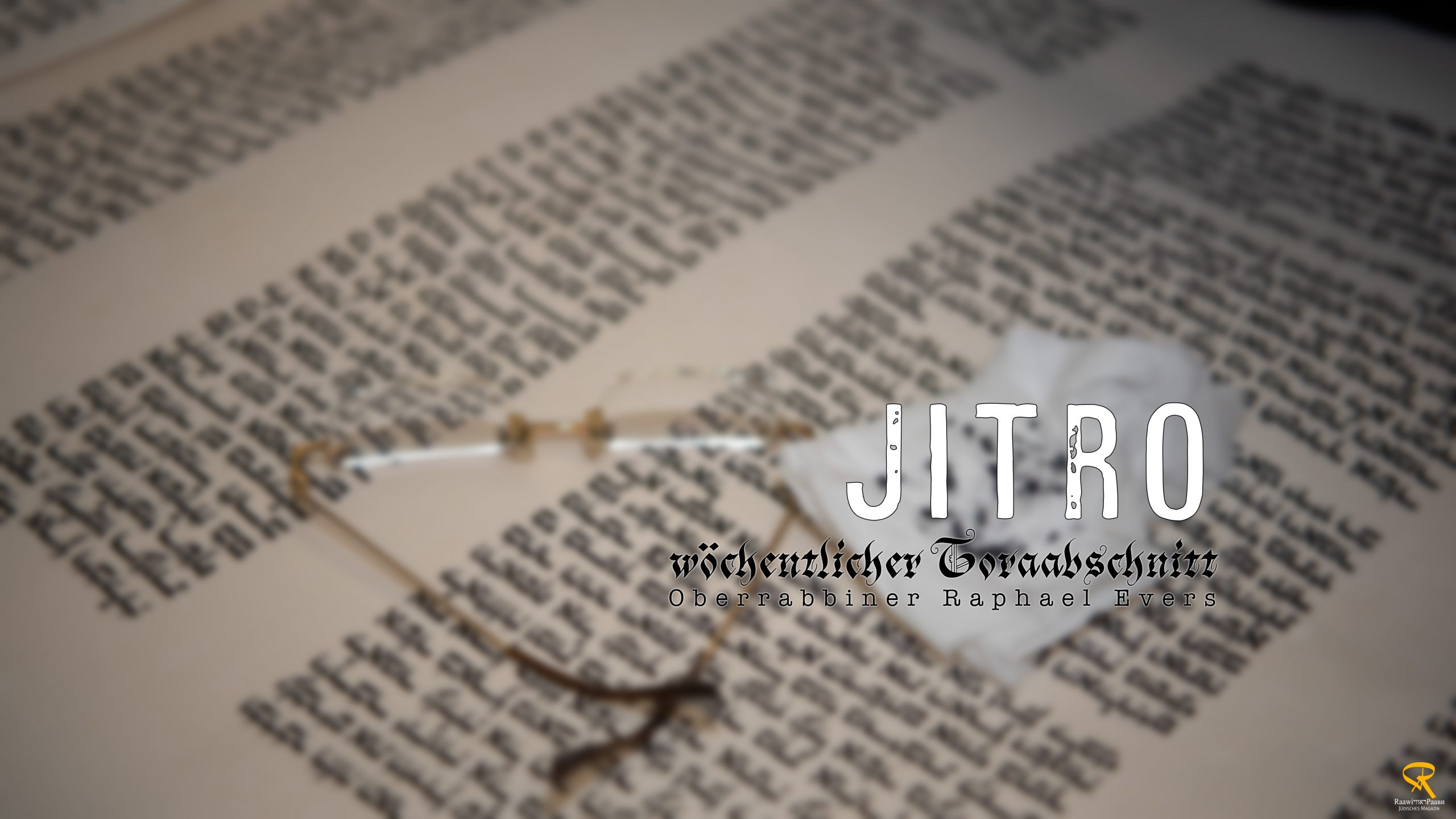 Jitro: Auf andere zu hören steht in der Tora hoch angeschrieben