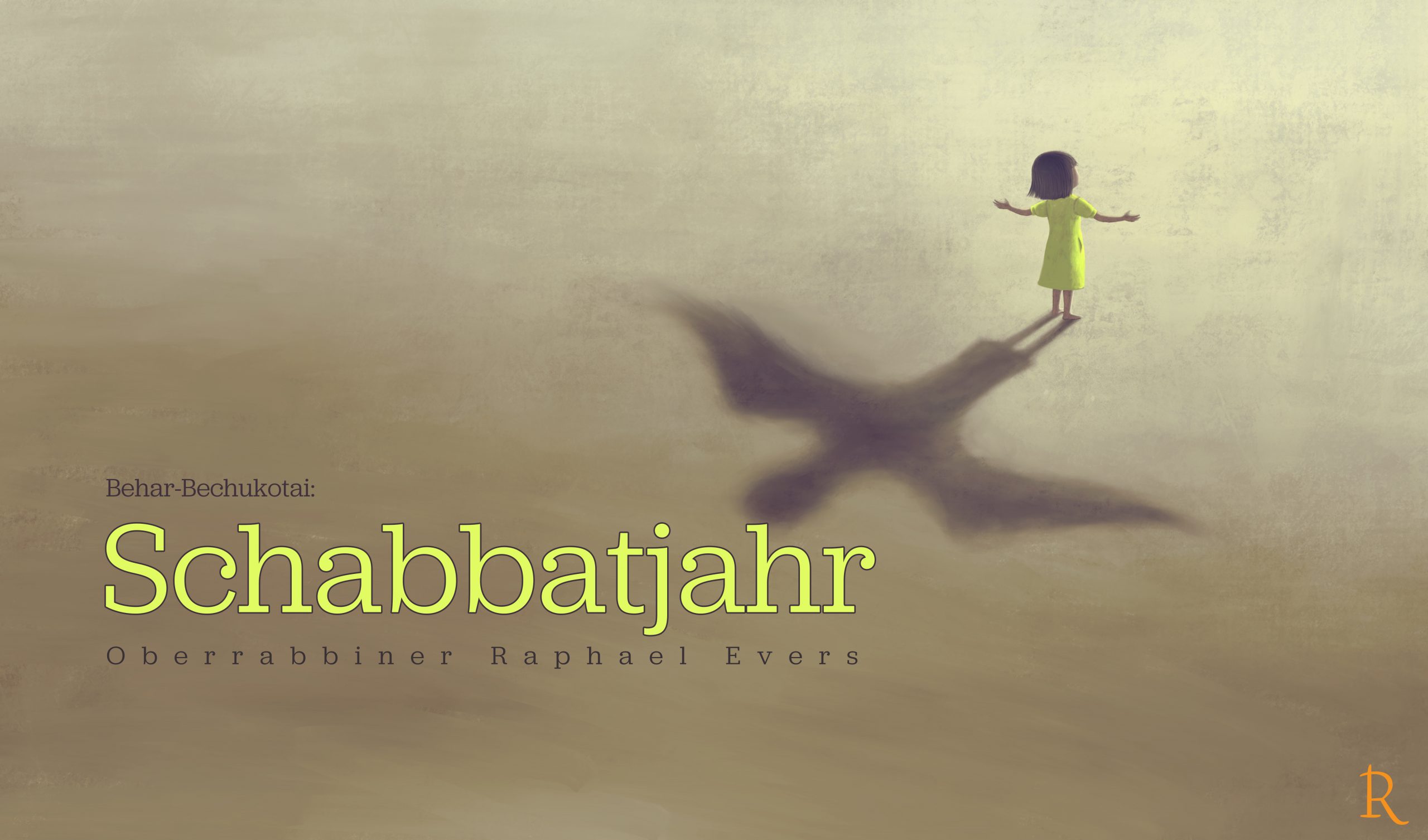 Behar-Bechukotai: ein Schabbat-Jahr (Schemitta) für das Land