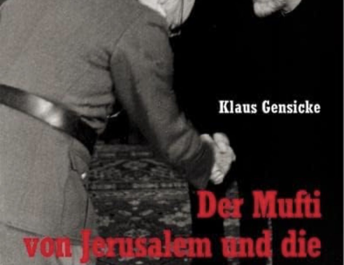 Buchvorstellung: Der Mufti von Jerusalem und die Nationalsozialisten. Eine politische Biographie Amin el-Husseinis