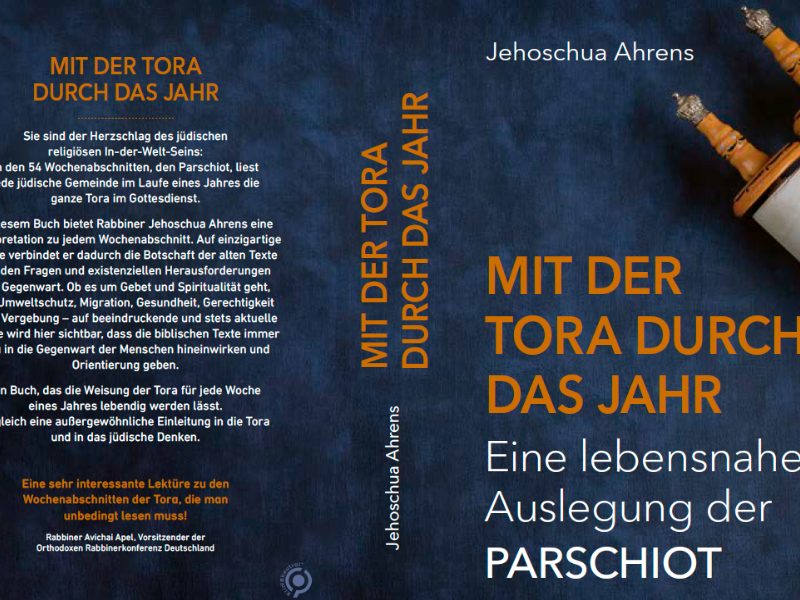 Buchvorstellung: Mit der Tora durch das Jahr: Eine lebensnahe Auslegung der Parschiot