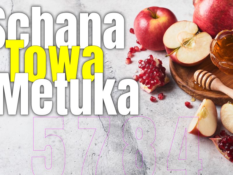 5784: Schana towa u’metuka