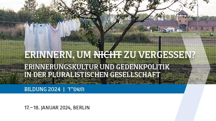 Erinnern, um nicht zu vergessen – Konferenz des Zentralrates der Juden in Deutschland