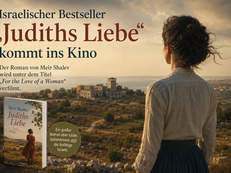 Israelischer Bestseller „Judiths Liebe“ kommt ins Kino